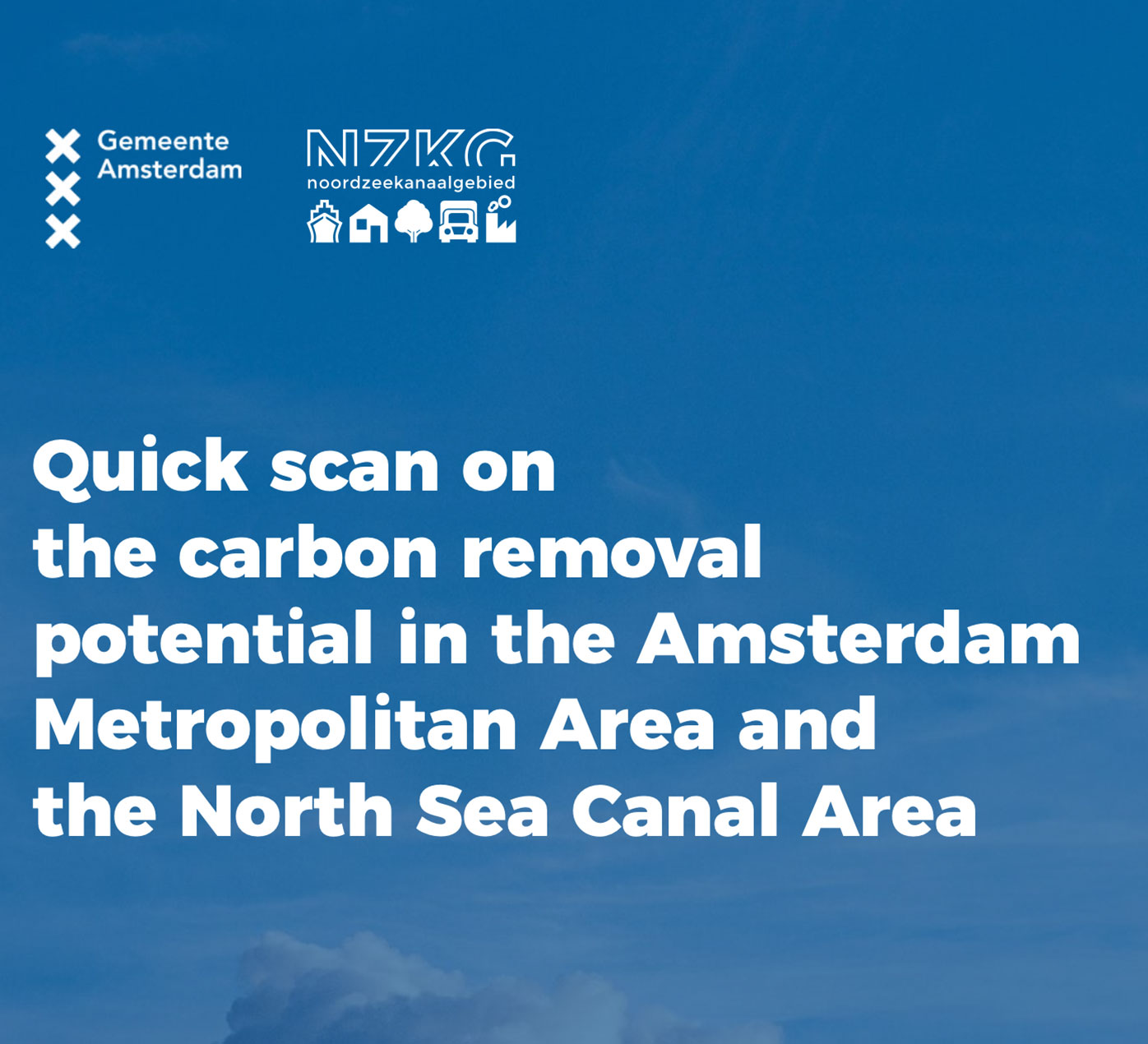 Snapshot of the cover of the Quick scan on the carbon removal potential in the Amsterdam Metropolitan Area and the North Sea Canal Area report